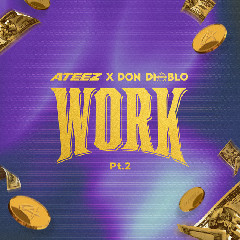 Download Lagu ATEEZ, Don Diablo - Work Pt.2 MP3